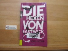 Die Hexen von Eastwick : Roman. Dt. von Maria Carlsson ... / Rororo ; 24882 Updi