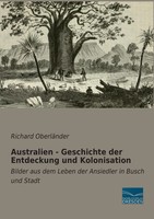 Richard OberläNder | Australien - Geschichte Der Entdeckung Und Kolonisation
