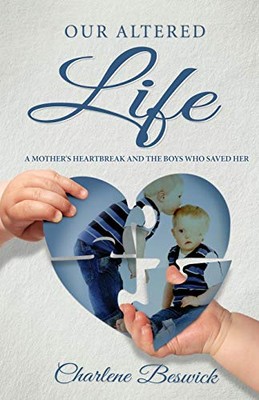 Our Altered Life,Charlene Beswick