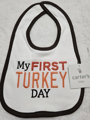 NEW Carter s Baby FIRST TURKEY DAY THANKSGIVING Bib NWT ONE SIZE FITS MOST
