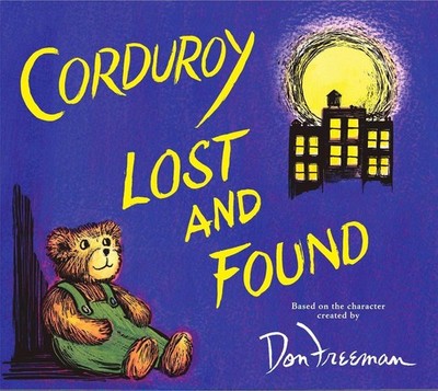 Corduroy Lost and Found by B.G. Hennessy (English) Hardcover Book