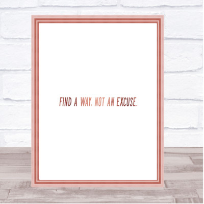 Not An Excuse Zitat Druck Poster Rosegold Wandbild