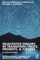 Norman K. Denzin (U. A.) | Qualitative Inquiry In Transition-Pasts, Presents,...