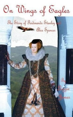 On Wings of Eagles - The Story of Ferdinando Stanley and Ali... by Jones, Lizzie
