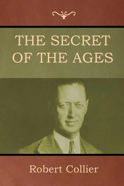 Robert Collier | The Secret Of The Ages | Taschenbuch | Englisch (2019)-image