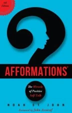 AfformationsÂ®: The Miracle of Positive Self-Talk - Paperback - GOOD