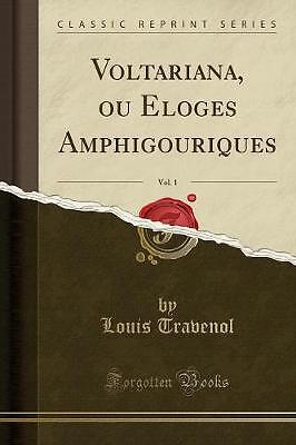 Voltariana oder Amphigurisches Lob, Band 1 Klasse
