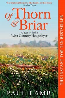 Of Thorn  Briar: A Year with the West Country Hedg... | Buch | Zustand sehr gut