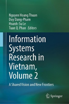 Information Systems Research in Vietnam, Volume 2: A Shared Vision and New Front