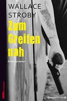 Zum Greifen nah: Sara-Cross-Krimi von Stroby, Wallace | Buch | Zustand sehr gut