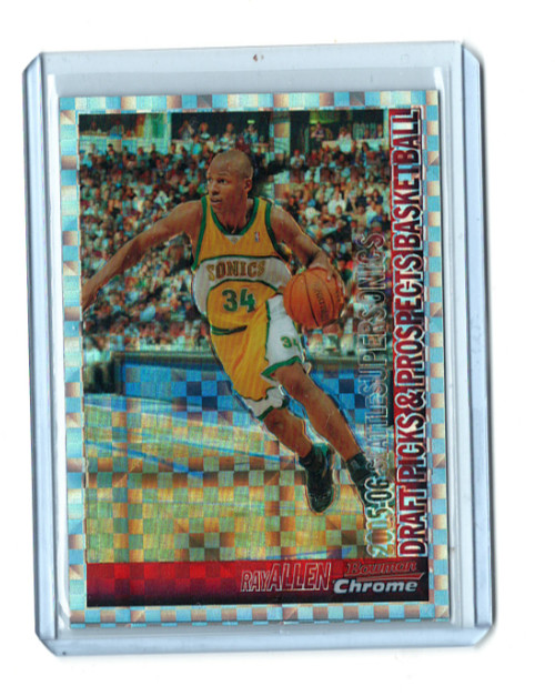 2005-06 Bowman Chrome #60 Ray Allen XFractor NBA HOF /150 NM+