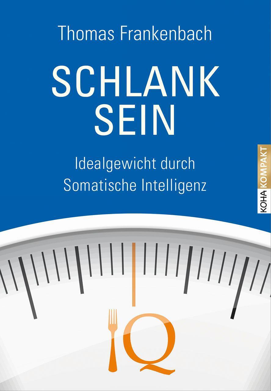 Thumbnail - Schlank Sein | Thomas Frankenbach | Idealgewicht Durch Somatische