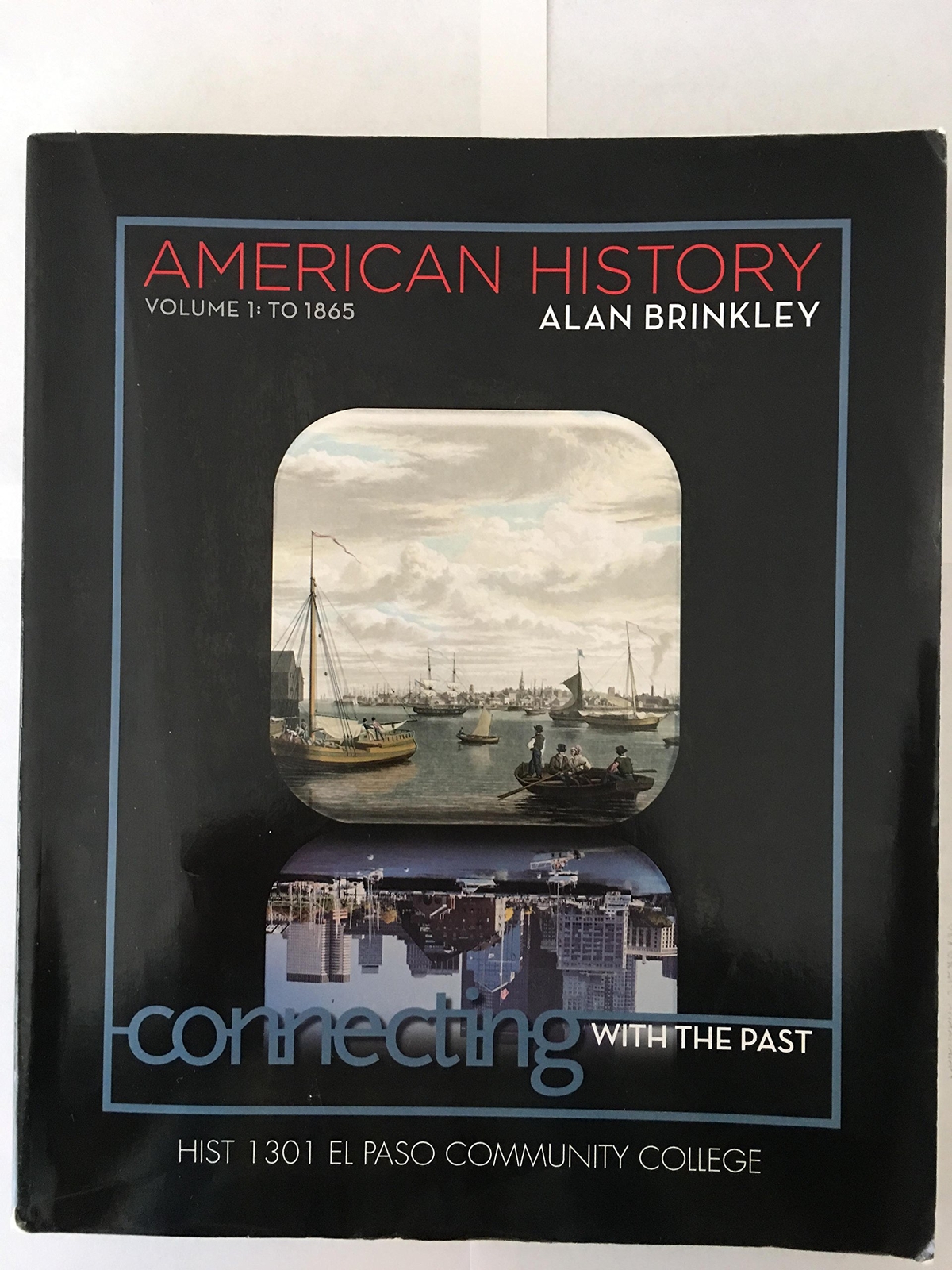 American History: Connecting with the Past Volume 1 by Brinkley | eBay