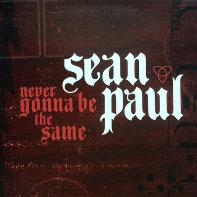 Sean Paul - Never Gonna Be The Same - Used Vinyl Record 12 - Promo - Y5826z