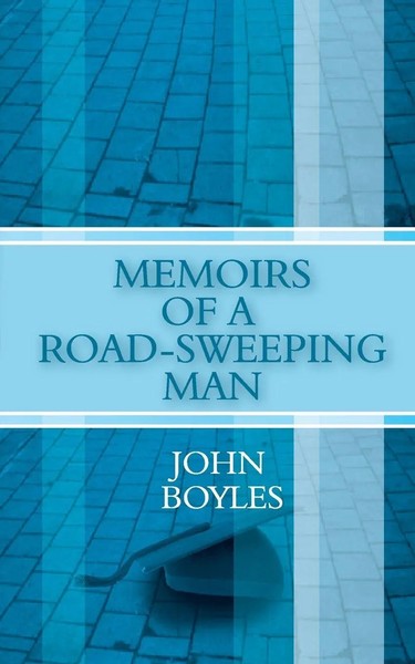 Memoirs Of A Road-Sweeping Man | John Boyles | Taschenbuch | Englisch | 2003-image
