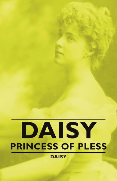 Daisy - Princess Of Pless Daisy Taschenbuch Kartoniert / Broschiert Englisch-image