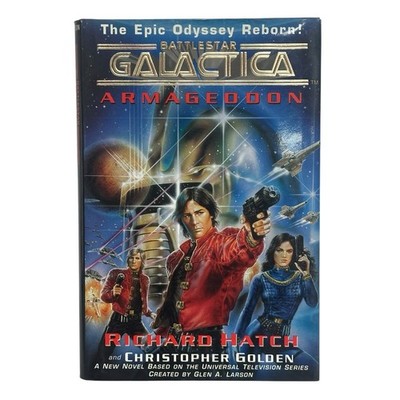 Richard Hatch  BATTLESTAR GALACTICA: Armageddon hardcover 1997 1st/1st