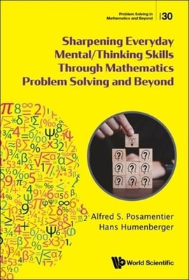 Sharpening Everyday Mental/thinking Skills Through Mathematics Problem Solving
