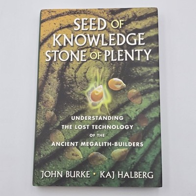 Seed of Knowledge, Stone of Plenty by Burke & Halberg 1st Edition 1st Printing