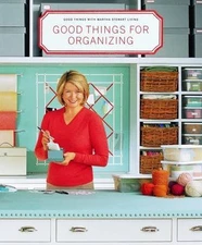 Good Things for Organizing by Martha Stewart Living Magazine