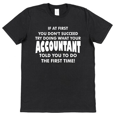 T-Shirt Buchhalter If At First You Don't Succeed lustiges Geschenk Unisex Steuerfinanzen