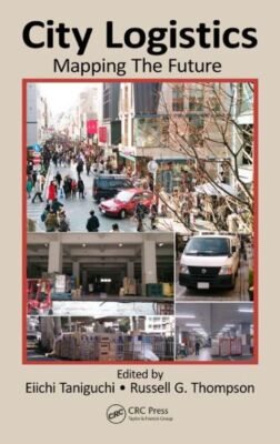 City Logistics: Mapping The Future