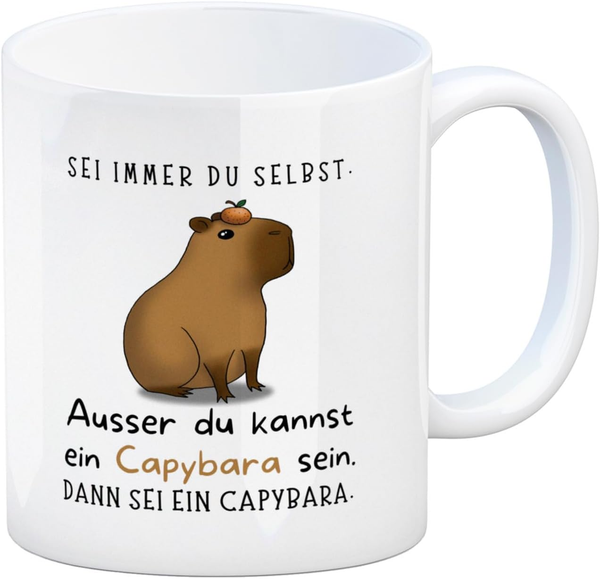 Sei Immer Du Selbst - Ausser Du Kannst Ein Capybara Sein Kaffeebecher Eine Lusti-image