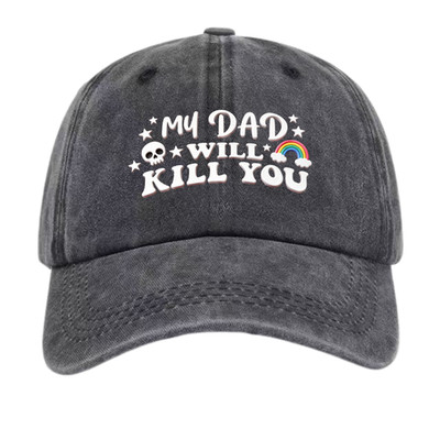 ''My Dad Will Kill You'' Skull & Rainbow Dad Hat - Unisex Funny Protective Dad Cap