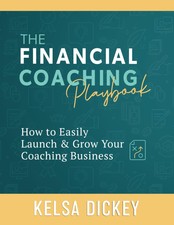 The Financial Coaching Playbook: How to Easil...