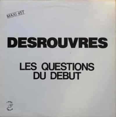 Denis Desrouvres Les questions du début Vinyl Single 12inch Atropa Records