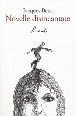 Neues Buch - Jacques Bens - Entzauberte Romane - Erzählungen