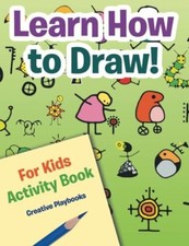Learn How to Draw For Kids Activity Book New 9781683233633 Fast Free Shipping-