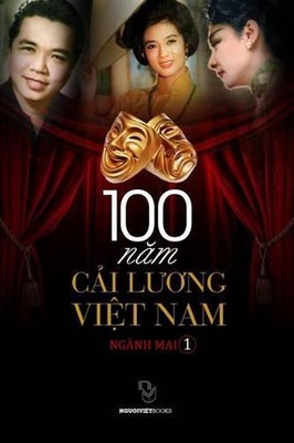 100 Cai Luong Viet Nam by Mai Nganh (Vietnamese) Paperback Book