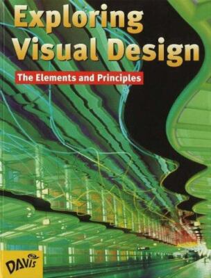 Exploring Visual Design by Albert W. Porter, Joseph A. Gatto and Jack Selleck...