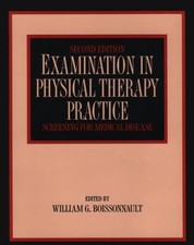 EXAMINATION IN PHYSICAL THERAPY PRACTICE: SCREENING FOR By Boissonnault Pt Dpt