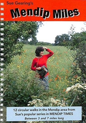 Sue Gearing's Mendip Miles: 12 Circula..., Gearing, Sue