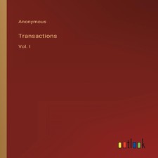 TransactionsVol. I Anonymous Paperback BoD Th...