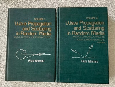 Wave Propagation and Scattering in Random Media Vol 1-2 Set by Akira Ishimaru