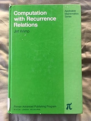 COMPUTATION WITH RECURRENCE RELATIONS (APPLICABLE By Jet Wimp