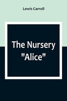 Lewis Carroll | The Nursery Alice | Taschenbuch | Englisch (2023)