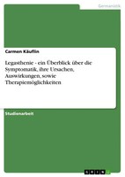 Legasthenie - Ein ÜBerblick üBer Die Symptomatik, Ihre Ursachen,...