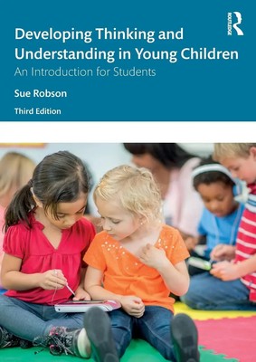 Sue Robson | Developing Thinking and Understanding in Young Children | Buch