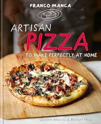 Franco Manca, Artisan Pizza to Make Perfectly at Home, New Books