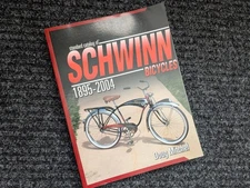 Standard Catalog Of Schwinn Bicycles 1895-2004 Doug Mitchel  Published 2004