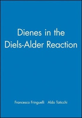 Dienes in the Diels-Alder Reaction - 9780471855491