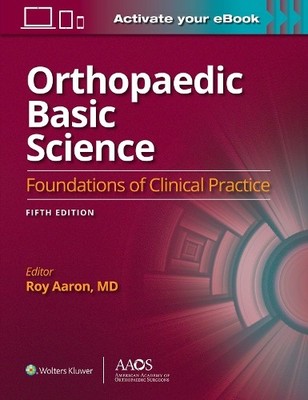 Roy Aaron Orthopaedic Basic Science: Fifth Edition: Print + Ebook (Taschenbuch)