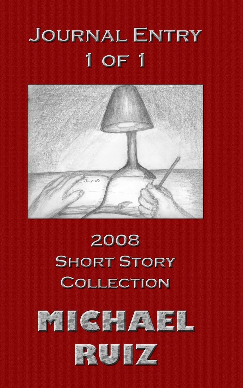 Thumbnail - Michael Ruiz | Journal Entry 1 Of 1 | Buch | Englisch (2011) |