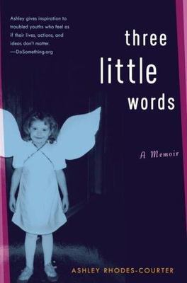 Three Little Words: A Memoir - 1416948066, hardcover, Ashley Rhodes-Courter