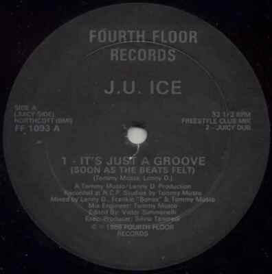 J.U. Ice Its Just A Groove (Soon As The Beats Felt) Vinyl Single 12inch