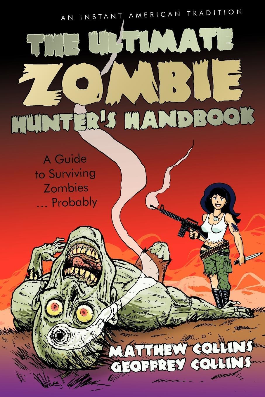 Thumbnail - The Ultimate Zombie Hunter's Handbook A Guide To Surviving Zombies ...